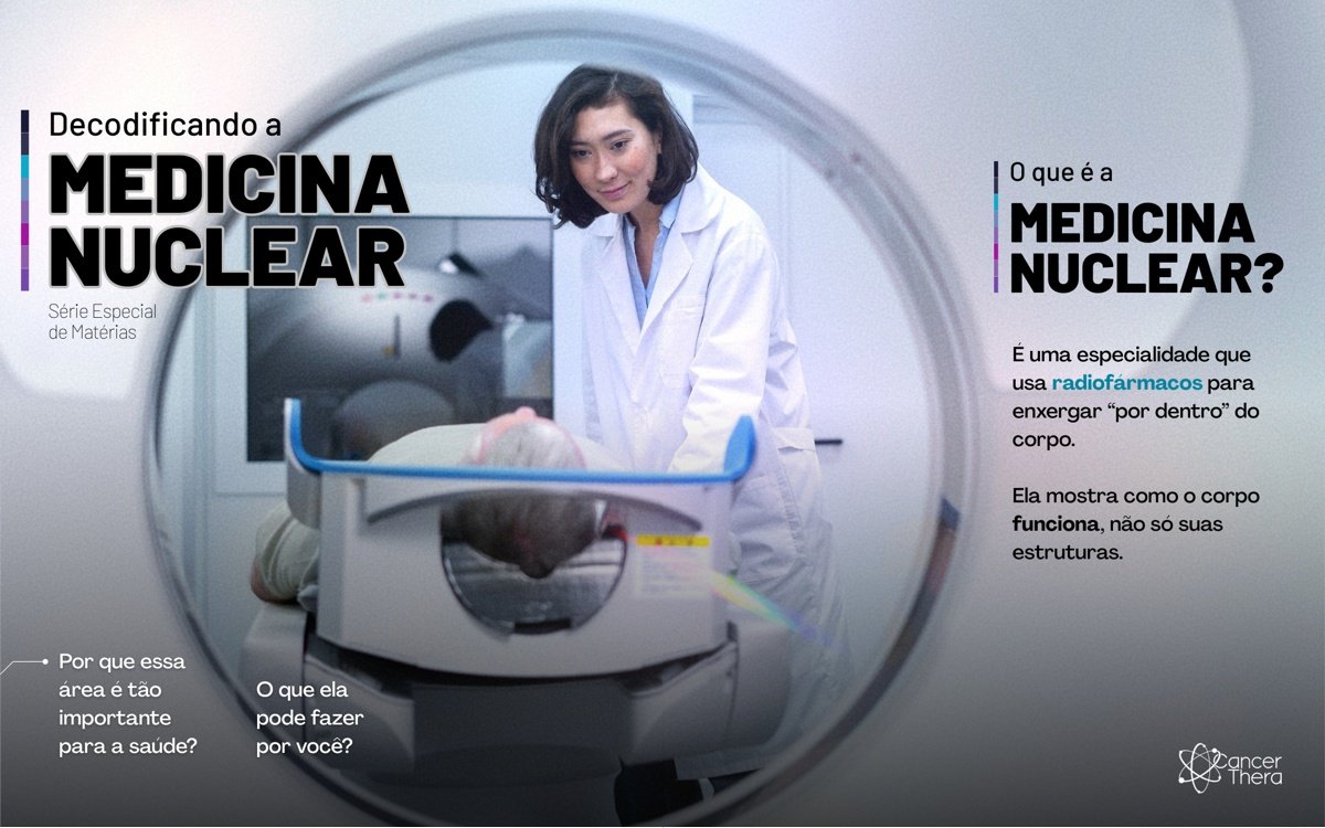 CANCERTHERA-OqueEMedicinaNuclear-Reportagem01-exemplo